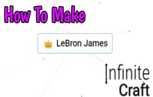 Infinite Craft Recipes - How To Make LeBron James?