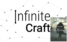 Infinite Craft Recipes - How To Make Shadow Of The Colossus?